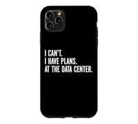 I Can't I Have Plans At The Data Center Funny A.I. IT Nerd Case for iPhone 11 Pro Max
