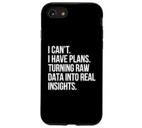 I Can't I Have Plans Data Analyst Funny Quote Business Humor Case for iPhone SE (2020) / 7/8