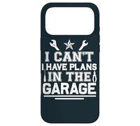 I Can't I Have Plans In The Garage Automotive Mechanic Case for iPhone 17 Pro Max