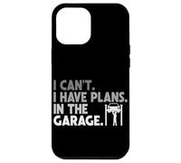 I Can't I Have Plans In The Garage Car Lover Retro Vehicle Case for iPhone 12 Pro Max