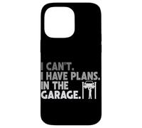 I Can't I Have Plans In The Garage Car Lover Retro Vehicle Case for iPhone 14 Pro Max