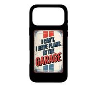 I Can't I Have Plans In The Garage Case for iPhone 17 Pro Max