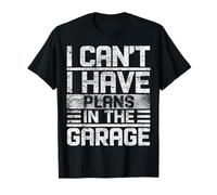 I Can't I Have Plans in The Garage Funny Saying Retro T-Shirt
