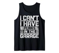 I Can't I Have Plans in The Garage Funny Saying Retro Tank Top
