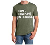 I Can't I Have Plans In The Garage Funny T Shirt For Car Mechanic - Sarcastic Design for Men Women - Breathable Cotton Material, Army Green, M