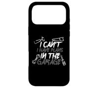I Can't I Have Plans in the Garage Men Handyman Case for iPhone 17 Pro Max