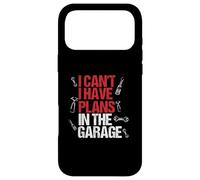 I Can't I Have Plans in the Garage Men Handyman Case for iPhone 17 Pro Max