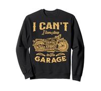 I Cant I Have Plans In The Garage Mens Motorbike Mechanic Sweatshirt