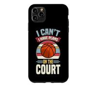 I Can't I Have Plans On The Court Case for iPhone 11 Pro Max