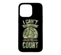 I Can't I Have Plans On The Court Case for iPhone 15 Pro Max