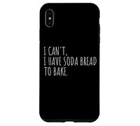 I Can't I Have Soda Bread To Bake Irish Bread Baking Case for iPhone XS Max