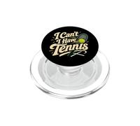 I Can't I Have Tennis Court Humor PopSockets PopGrip for MagSafe