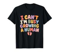 I Cant Im Busy Growing A Human Expecting Mom Cute Typography T-Shirt