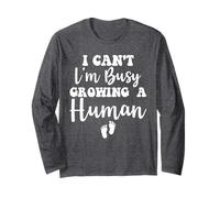 I Cant I'm Busy Growing A Human for Cute Pregnancy Mom Long Sleeve T-Shirt