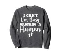 I Cant I'm Busy Growing A Human For Cute Pregnancy Mom Sweatshirt