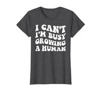 I Can't I'm Busy Growing A Human Future Mom Quotes Funny T-Shirt, Women, Dark Heather Grey, X-Small