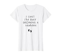 i can't i'm busy growing a human Pregnancy Announcement Mom T-Shirt