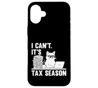 I Can't It's Tax Season Funny Cat Accounting Tax Day Case for iPhone 16 Plus