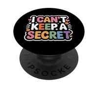I Can't Keep A Secret Extrovert Talkative Personality - PopSockets Adhesive PopGrip