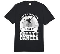 I Can't Keep Calm I Am A Ballet Dancer Comfort Colors Adult Heavyweight T-Shirt