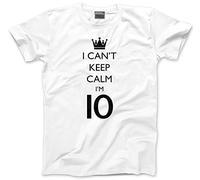 I Can't Keep Calm I'm 10 - Kids T-Shirt - 10th Birthday Girl Boy 10 Years Old 9-11 Years White