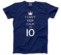 I Can't Keep Calm I'm 10 - Kids T-Shirt - 10th Birthday Girl Boy 10 Years Old Birthday 10 Years Old Party 10th 2012 2013 Small Adults Size Navy
