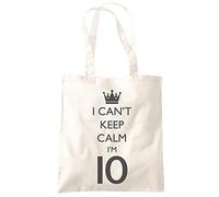 I Can't Keep Calm I'm 10 - Tote Shopping Bag - 10th Birthday Girl Boy 10 Years Old One size natural
