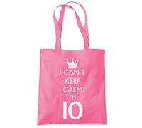 I Can't Keep Calm I'm 10 - Tote Shopping Bag - 10th Birthday Girl Boy 10 Years Old One size pink