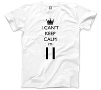I Can't Keep Calm I'm 11 Kids T-Shirt - White 9-11 Years