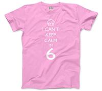 I Can't Keep Calm I'm 6 Kids T-Shirt - Pink 7-8 Years