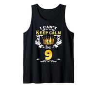 I Can't Keep Calm I'm 9 Years Old Funny 9th Birthday Tank Top