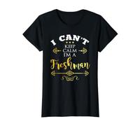 I Can't Keep Calm I'm a Freshman Fun First Day of 9th Grade Value Graphic T-Shirt, Women, Black, XL
