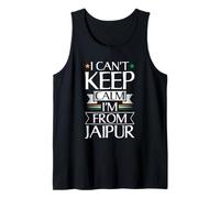 I Can't Keep Calm - I'm from Jaipur Tank Top