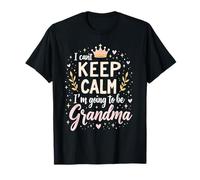I Can't Keep Calm I'm Going to be a Grandma T-Shirt