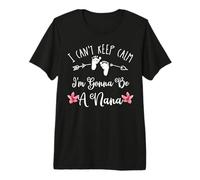 I Can't Keep Calm I'm Gonna Be a Nana Premium T-Shirt