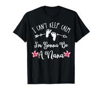 I Can't Keep Calm I'm Gonna Be a Nana T-Shirt