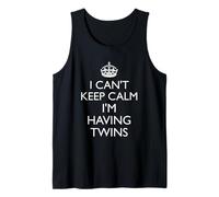 I Cant Keep Calm Im Having Twins Tank Top