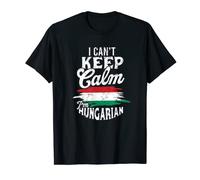 I can't keep calm I'm hungarian - Hungary Budapest Flag T-Shirt