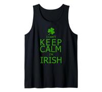 I Can't Keep Calm I'm Irish Tank Top