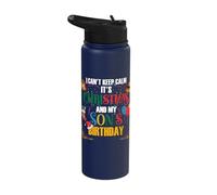 I Can't Keep Calm It's Christmas and My Daughter's Birthday Stainless Steel Insulated Water Bottle
