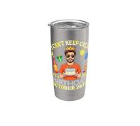 I Can't Keep Calm It's My Birthday On October 20th Happy Me Stainless Steel Insulated Tumbler