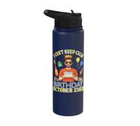 I Can't Keep Calm It's My Birthday On October 23rd Happy Me Stainless Steel Insulated Water Bottle