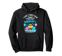 I Cant Keep Calm Its My Daughters Birthday Birthday Daughter Pullover Hoodie