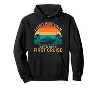 I Can't Keep Calm It's My First Cruise Funny Cruising Pullover Hoodie