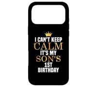 I Can't Keep Calm Its My Son's 1st Birthday Golden Bday Case for iPhone 17 Pro Max