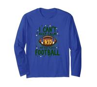 I Can't Keep Calm My Kid Plays Football Long Sleeve T-Shirt, Adult Unisex, Royal Blue, XL