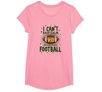 I Can't Keep Calm My Kid Plays Football T-Shirt, Girls, Pink, XS