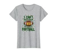 I Can't Keep Calm My Kid Plays Football T-Shirt, Women, Heather Grey, XXL