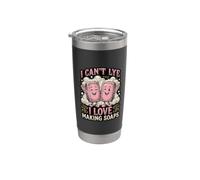 I Can't Lye I Love Making Soaps Handmade Soap Maker Stainless Steel Insulated Tumbler