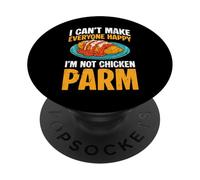 I Cant Make Everyone Happy Chicken Parm PopSockets Adhesive PopGrip